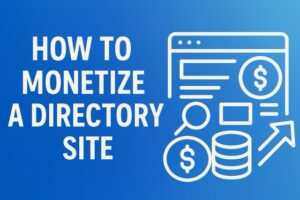 How to Monetize a Directory Site